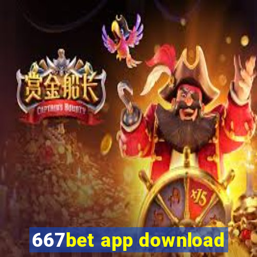 667bet app download